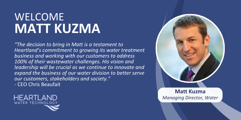 Water Industry Leader Matthew Kuzma Joins Heartland Water Technology as Managing Director of Water Division